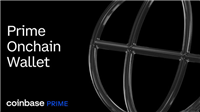 Coinbase推出企业机构专属Prime Onchain链上钱包!支持Solana、ETH等