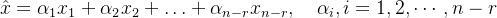 \hat x=\alpha_1x_1+\alpha_2x_2+\ldots+\alpha_{n-r}x_{n-r},\quad \alpha_i,i=1,2,\cdots,n-r