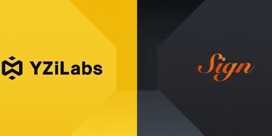 币安实验室改名yzi labs后首次投资出炉！向代币分发平台sign投资1600万美元