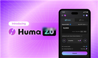 一文了解PayFi项目Huma Finance推出Huma2.0!打造跨境支付解决方案