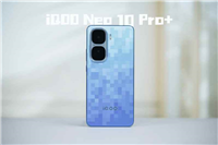 骁龙8至尊版双芯带来越级游戏体验! iQOO Neo10 Pro+手机全面评测