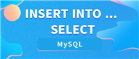 在 MySQL 中使用 Insert Into Select的示例操作