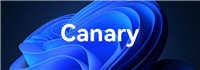 Win11 Canary Build 27924预览版更新发布:附完整更新日志
