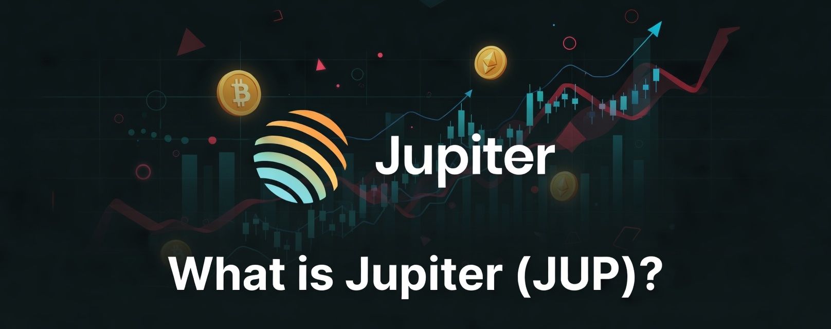 jupiter(jup)全面介绍